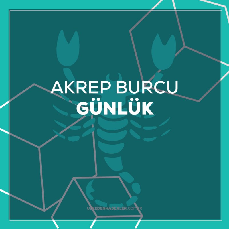 Günlük Akrep Burcu Yorumu