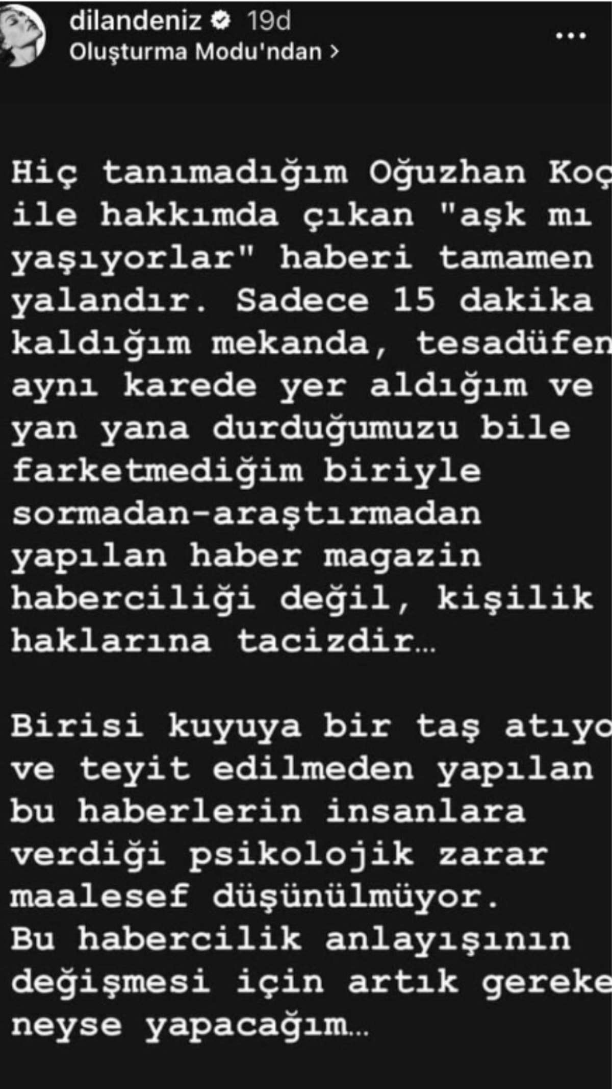 Oyuncu Dilan Çiçek Deniz, Oğuzhan Koç ile aşk dedikodularına karıştığı haberlerini yalanladı. Oğuzhan Koç da bu açıklamaya konser videosuyla yanıt verdi. Bu olay, sosyal medyada gündem oldu.