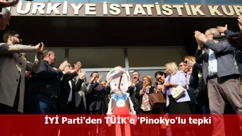 İYİ Parti'den TÜİK'e 'Pinokyo'lu tepki