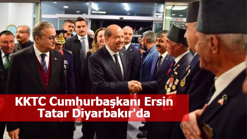 KKTC Cumhurbaşkanı Ersin Tatar Diyarbakır'da