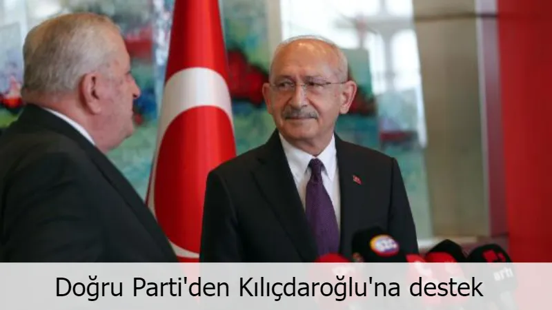 Doğru Parti'den Kılıçdaroğlu'na destek