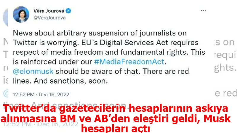 Twitter’da gazetecilerin hesaplarının askıya alınmasına BM ve AB’den eleştiri geldi, Musk hesapları açtı