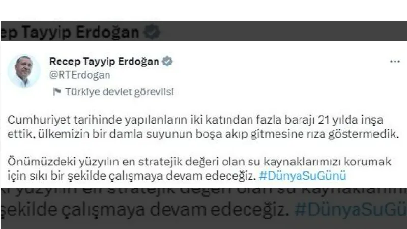 Cumhurbaşkanı Erdoğan'dan 'Dünya Su Günü' mesajı