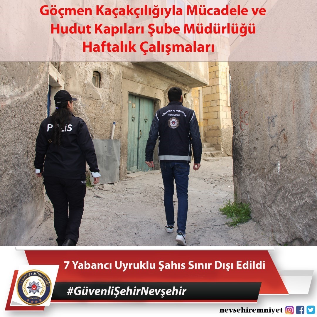 Nevşehir’de 7 yabancı uyruklu şahıs sınır dışı edildi
