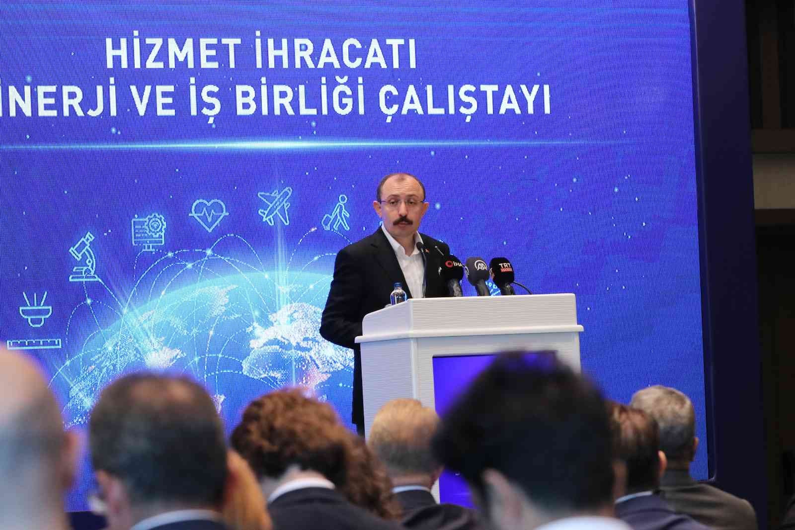 Ticaret Bakanı Muş: “Hizmet ihracatımız yüzde 62 artarak 57,5 milyar dolar oldu"