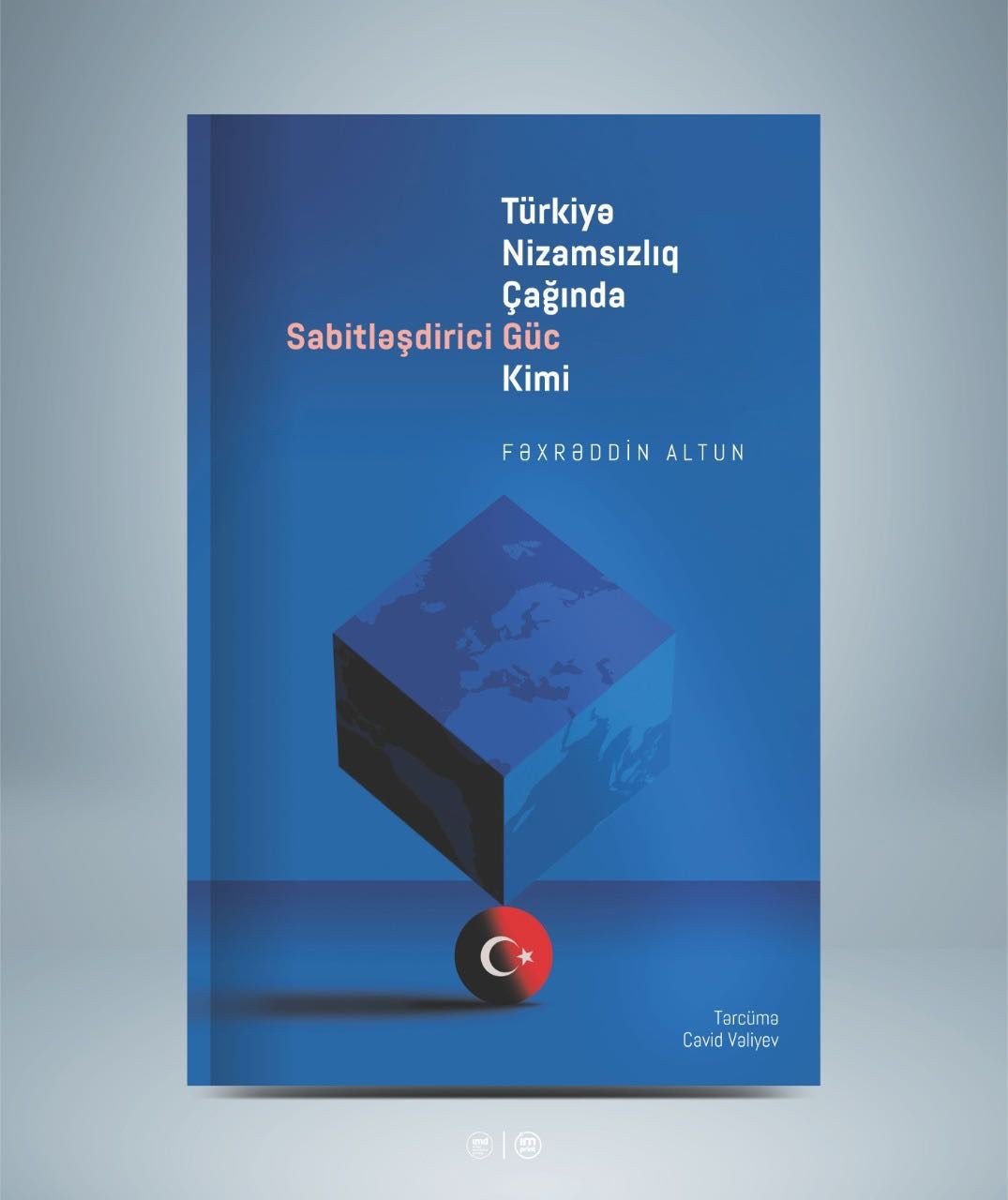 Fahrettin Altun’un “Küresel Kaos Çağında İstikrarlaştırıcı Bir Güç: Türkiye’’ kitabı Azerbaycan’da yayımlandı