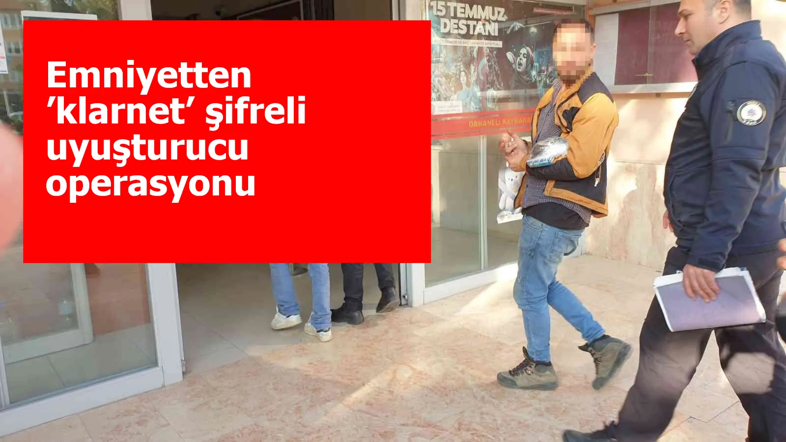 Emniyetten ’klarnet’ şifreli uyuşturucu operasyonu