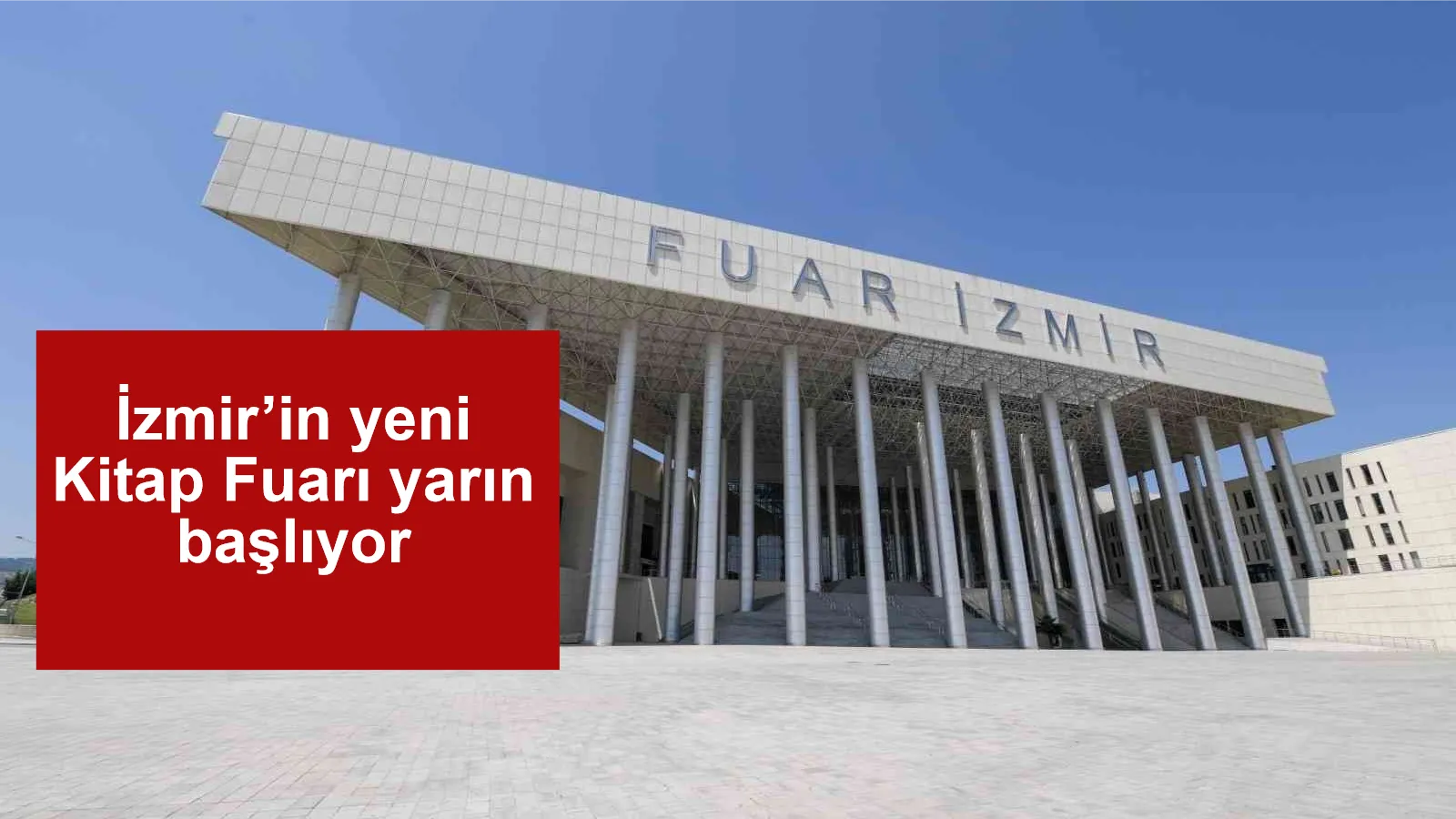 İzmir’in yeni Kitap Fuarı yarın başlıyor