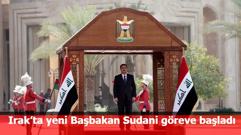 Irak’ta yeni Başbakan Sudani göreve başladı