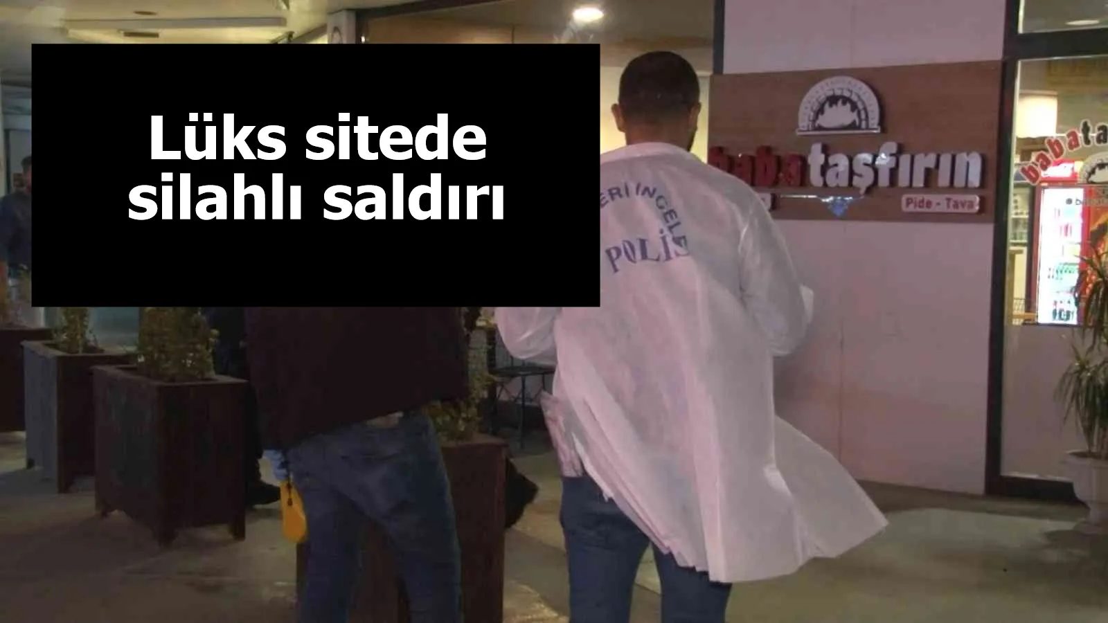 Lüks sitede silahlı saldırı