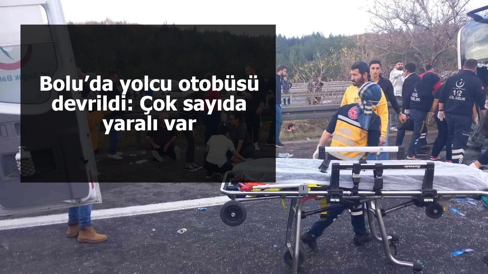 Bolu’da yolcu otobüsü devrildi: Çok sayıda yaralı var