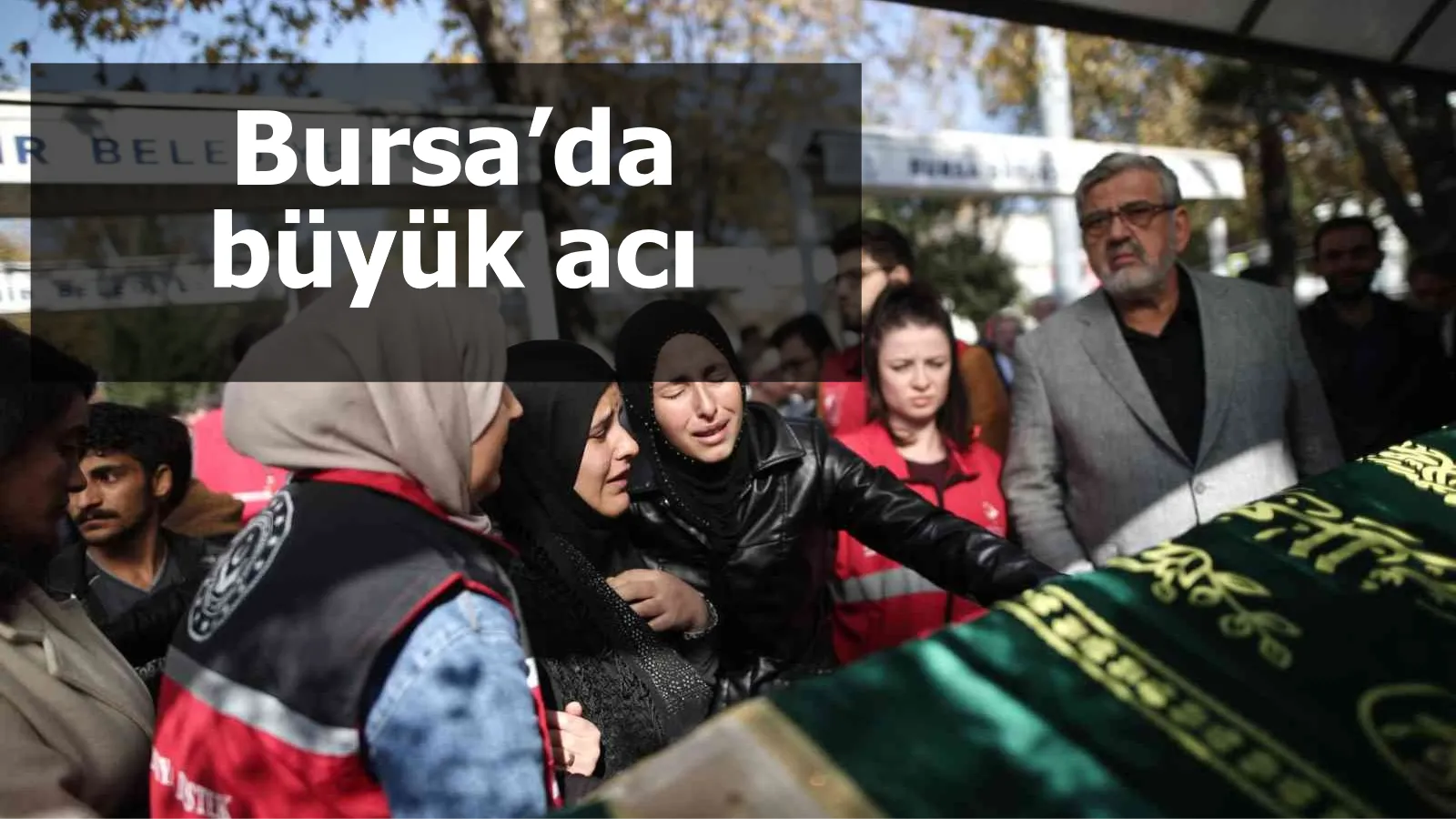 Bursa’da büyük acı...9 tabut yanyana