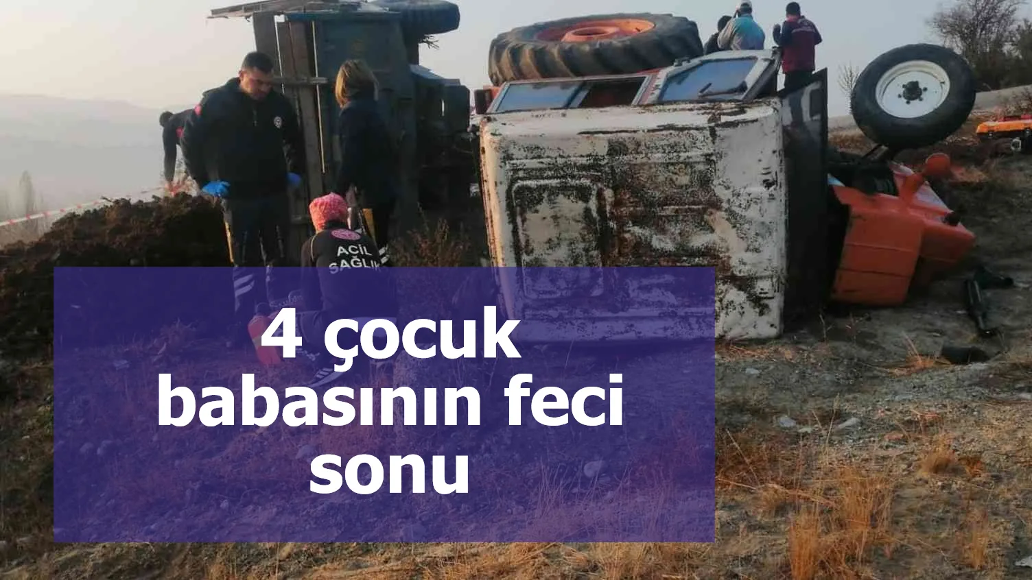 4 çocuk babasının feci sonu