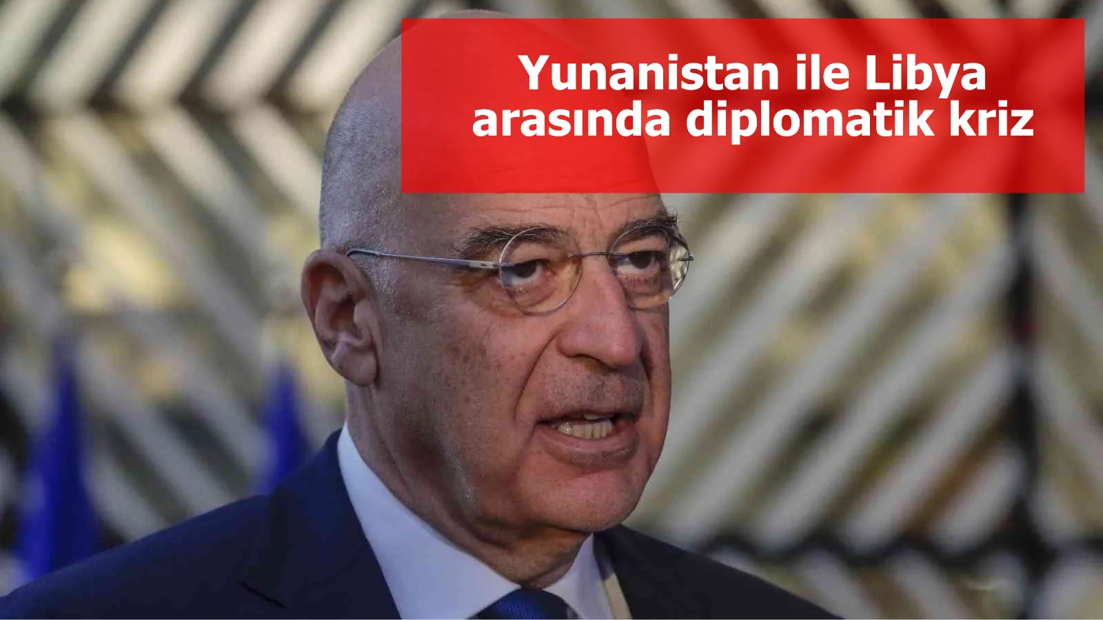 Yunanistan ile Libya arasında diplomatik kriz