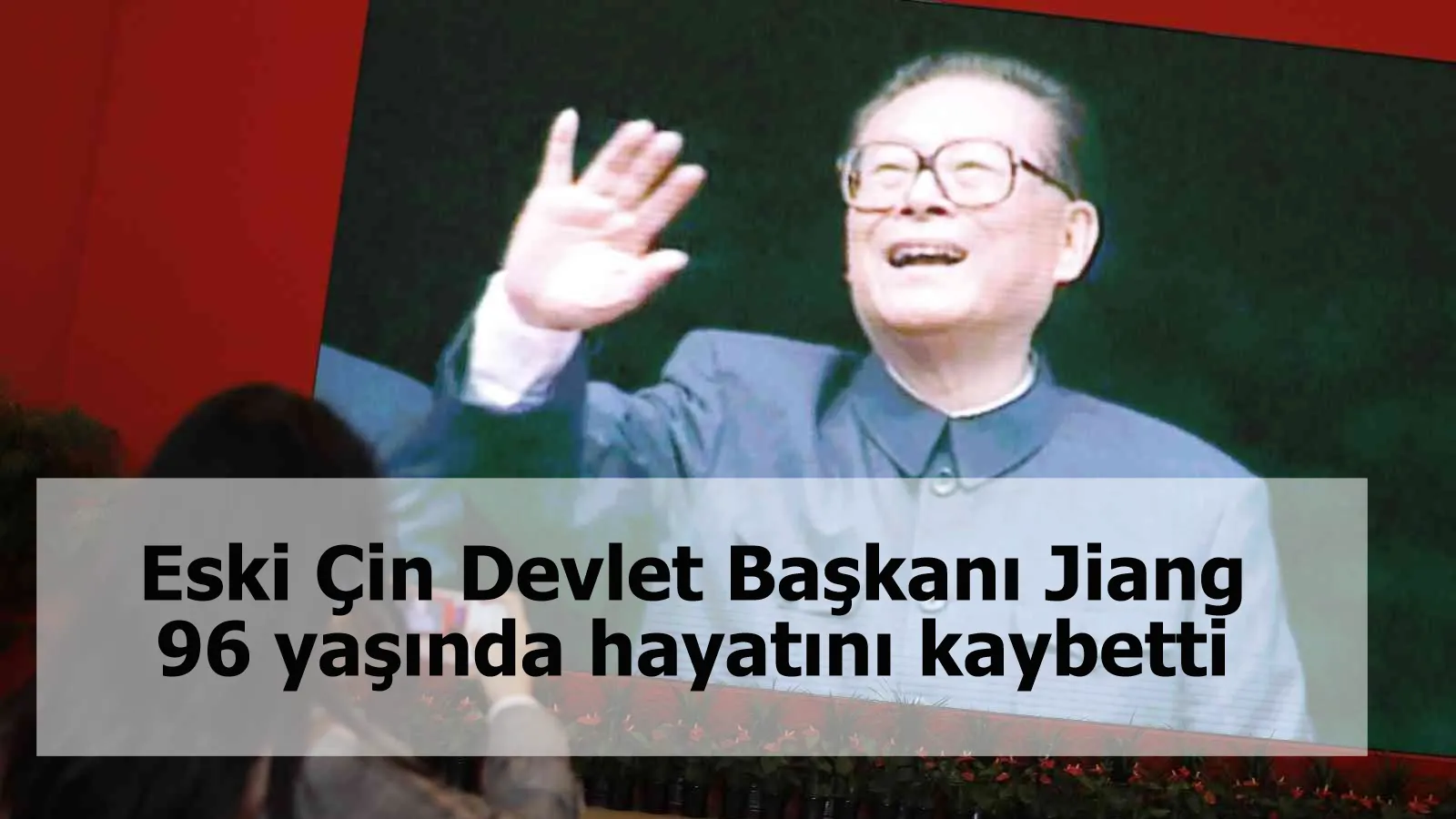 Eski Çin Devlet Başkanı Jiang, 96 yaşında hayatını kaybetti