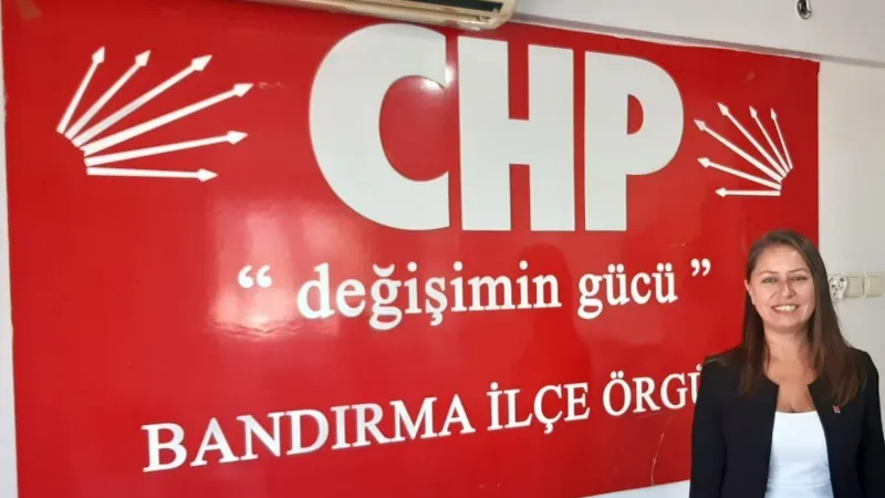 Bandırma CHP Kadın Kolları Başkanı istifa etti