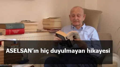 ASELSAN’ın hiç duyulmayan hikayesi