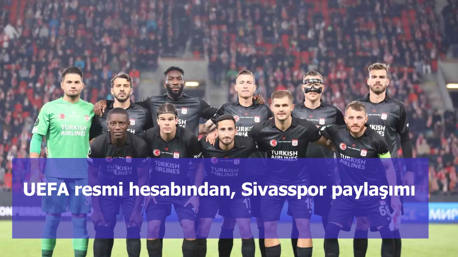 UEFA resmi hesabından, Sivasspor paylaşımı