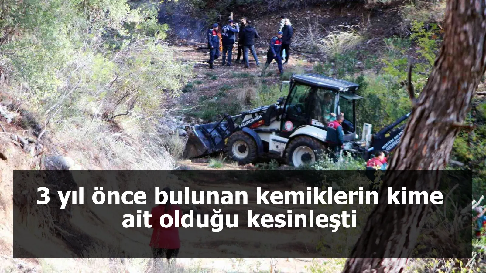 3 yıl önce bulunan kemiklerin kime ait olduğu kesinleşti