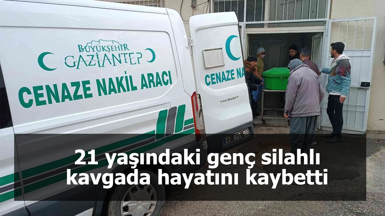 21 yaşındaki genç silahlı kavgada hayatını kaybetti