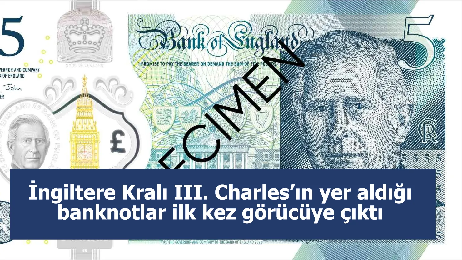 İngiltere Kralı III. Charles’ın yer aldığı banknotlar ilk kez görücüye çıktı