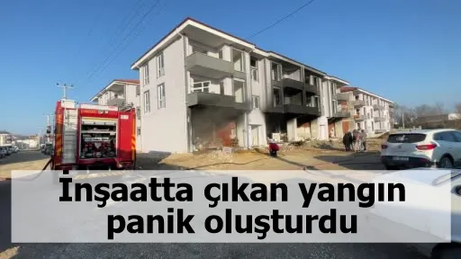 İnşaatta çıkan yangın panik oluşturdu