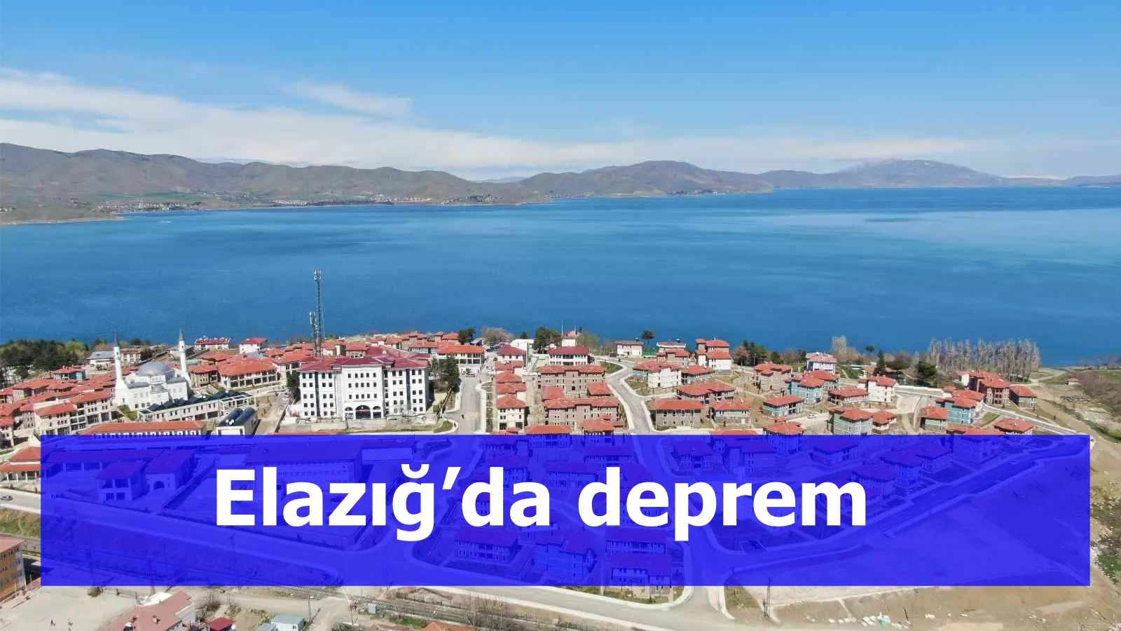 Elazığ’da deprem