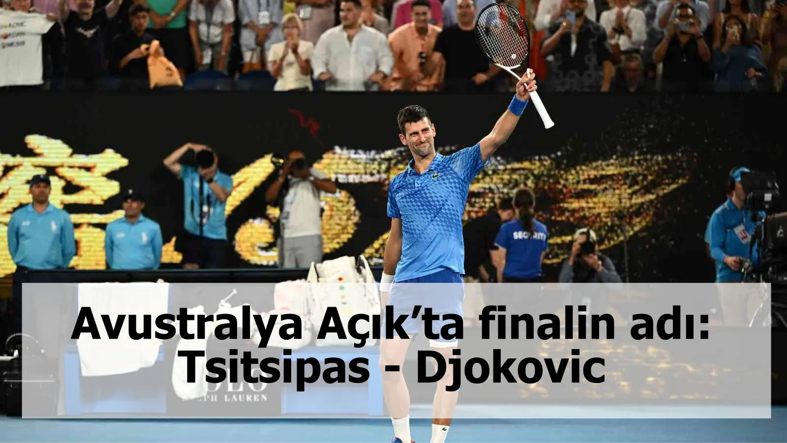 Avustralya Açık’ta finalin adı: Tsitsipas - Djokovic