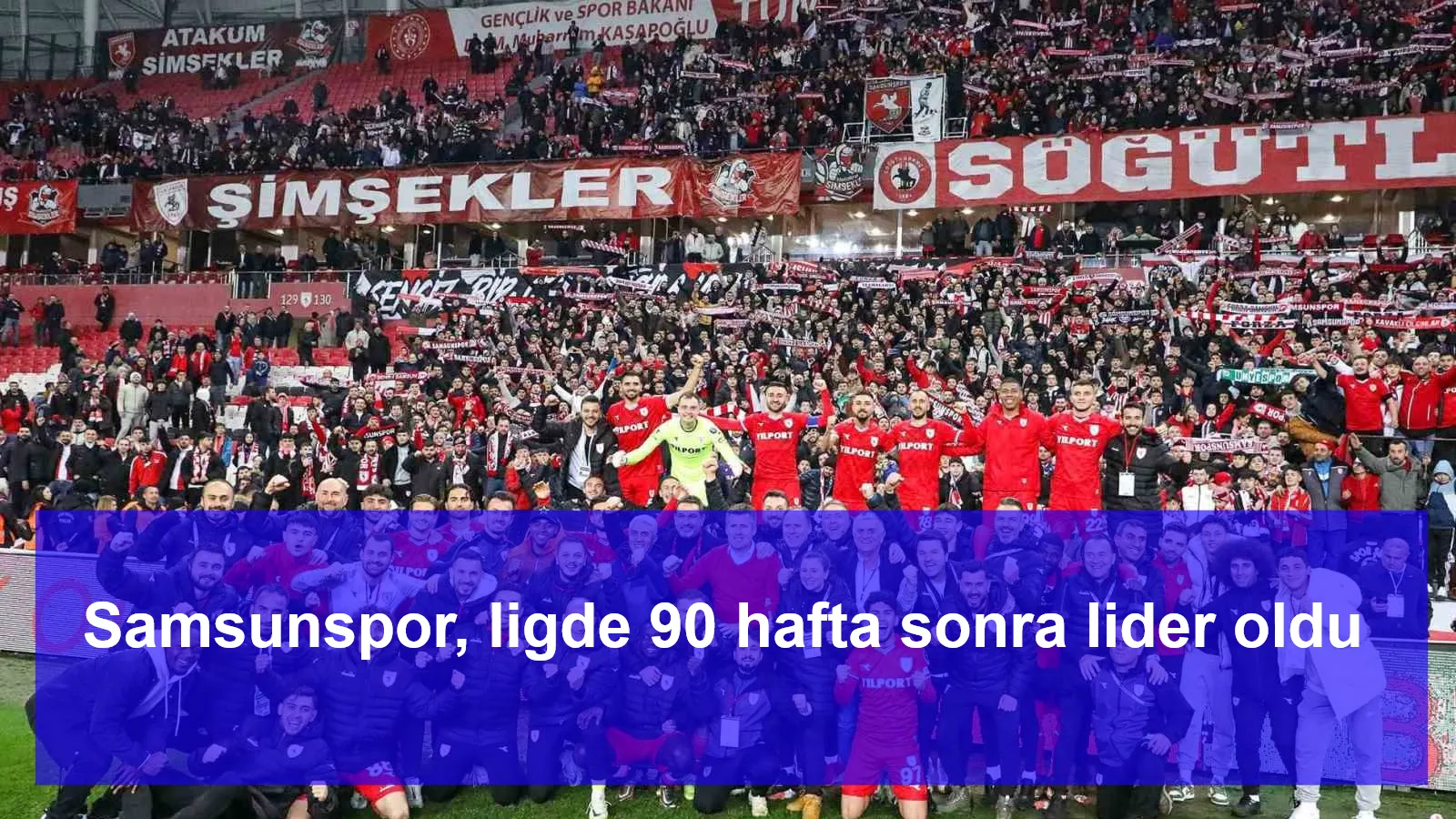 Samsunspor ligde 90 hafta sonra lider oldu