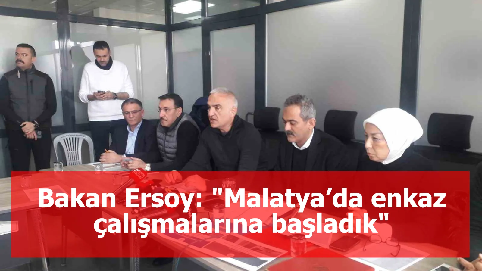 Bakan Ersoy: "Malatya’da enkaz çalışmalarına başladık"