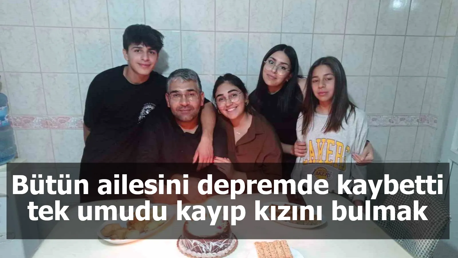 Bütün ailesini depremde kaybetti tek umudu kayıp kızını bulmak