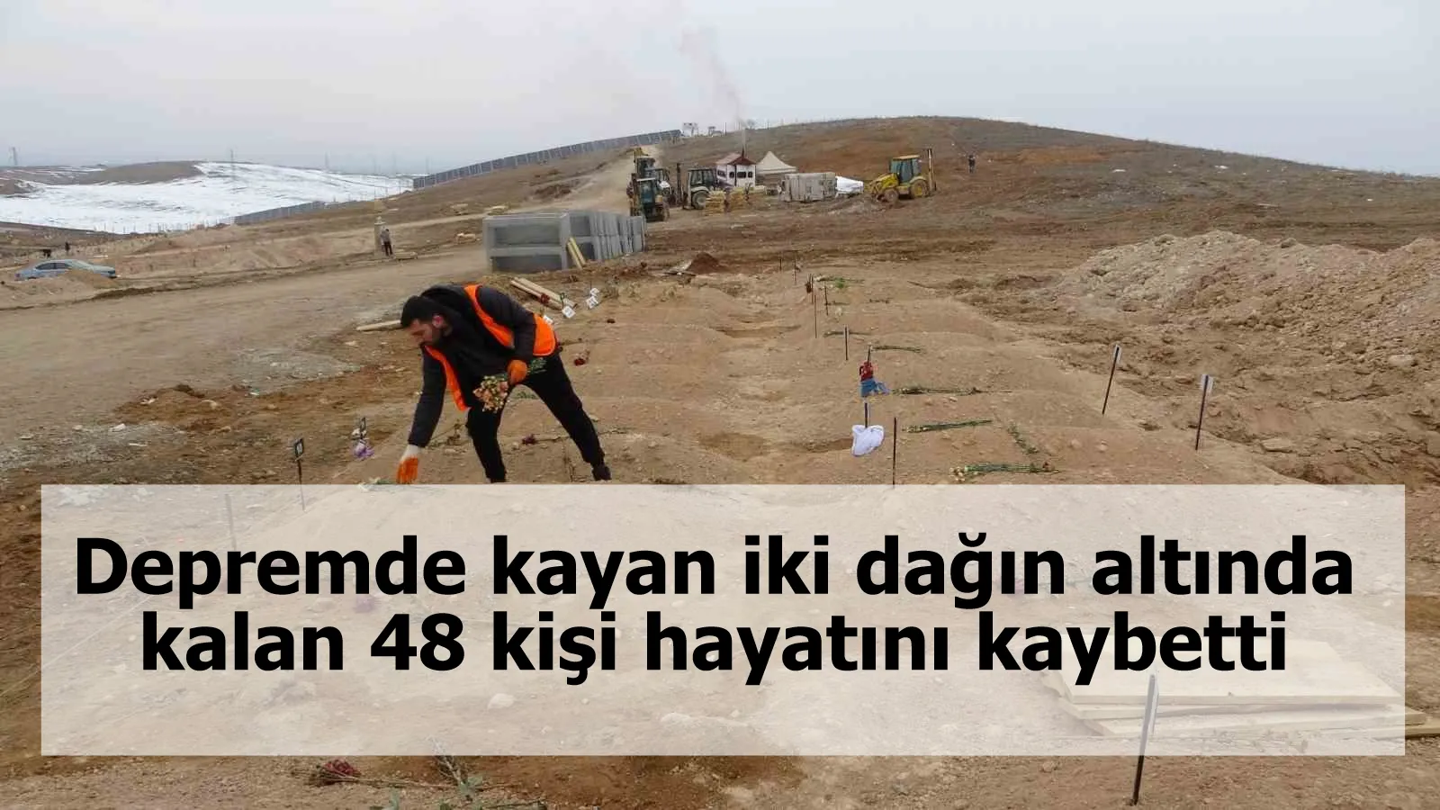 Depremde kayan iki dağın altında kalan 48 kişi hayatını kaybetti