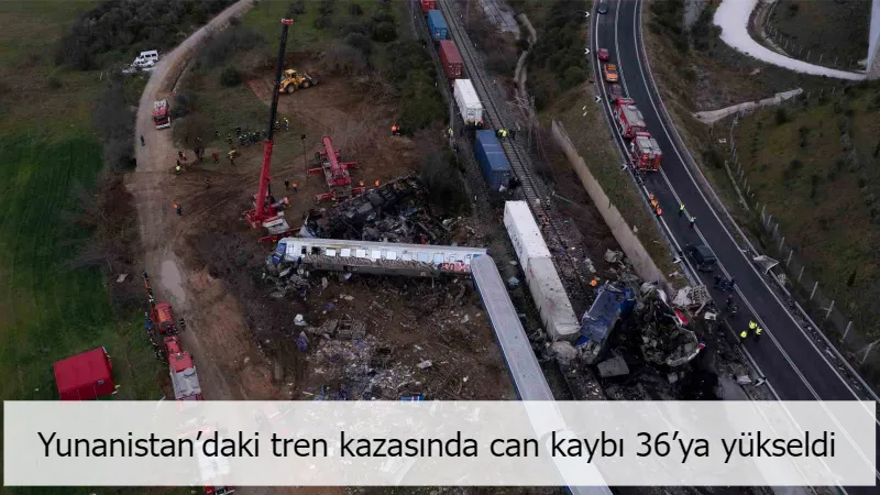 Yunanistan’daki tren kazasında can kaybı 36’ya yükseldi