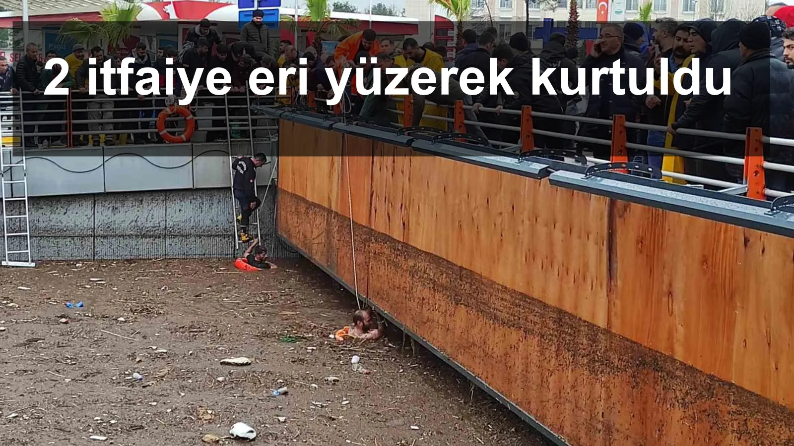 2 itfaiye eri yüzerek kurtuldu