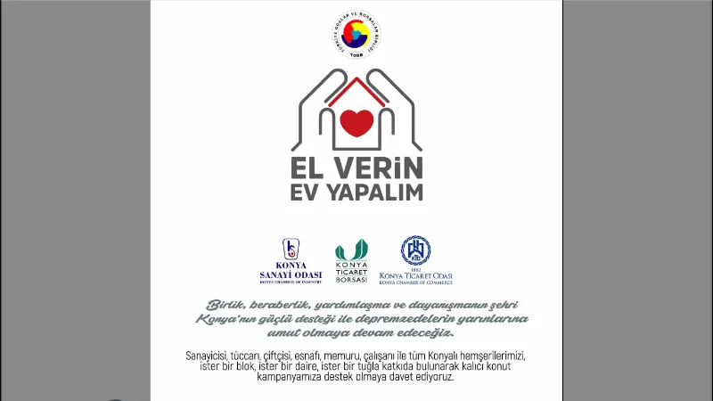 Konya iş dünyasından "El Verin Ev Yapalım" kampanyasında destek