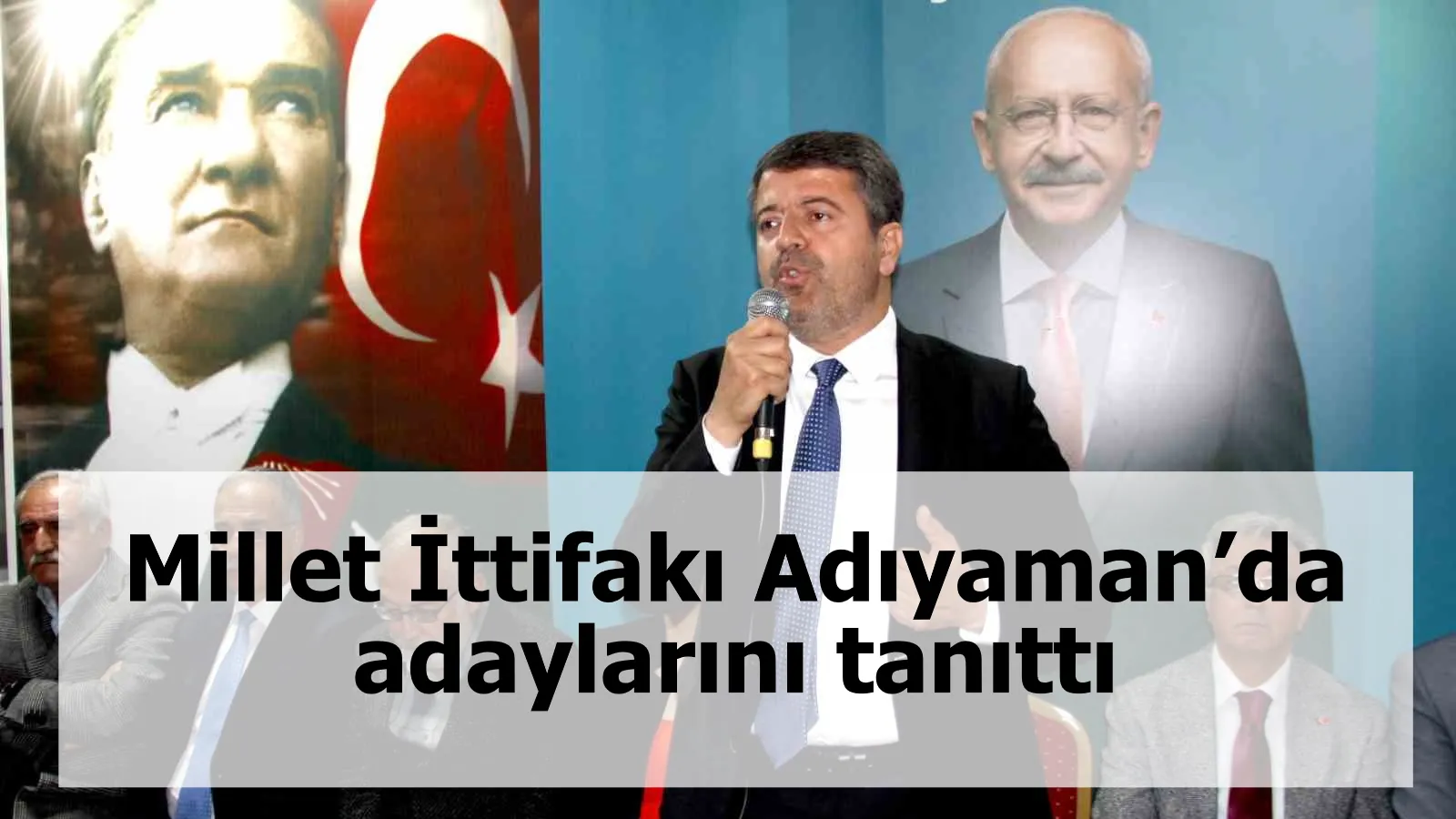 Millet İttifakı Adıyaman’da adaylarını tanıttı