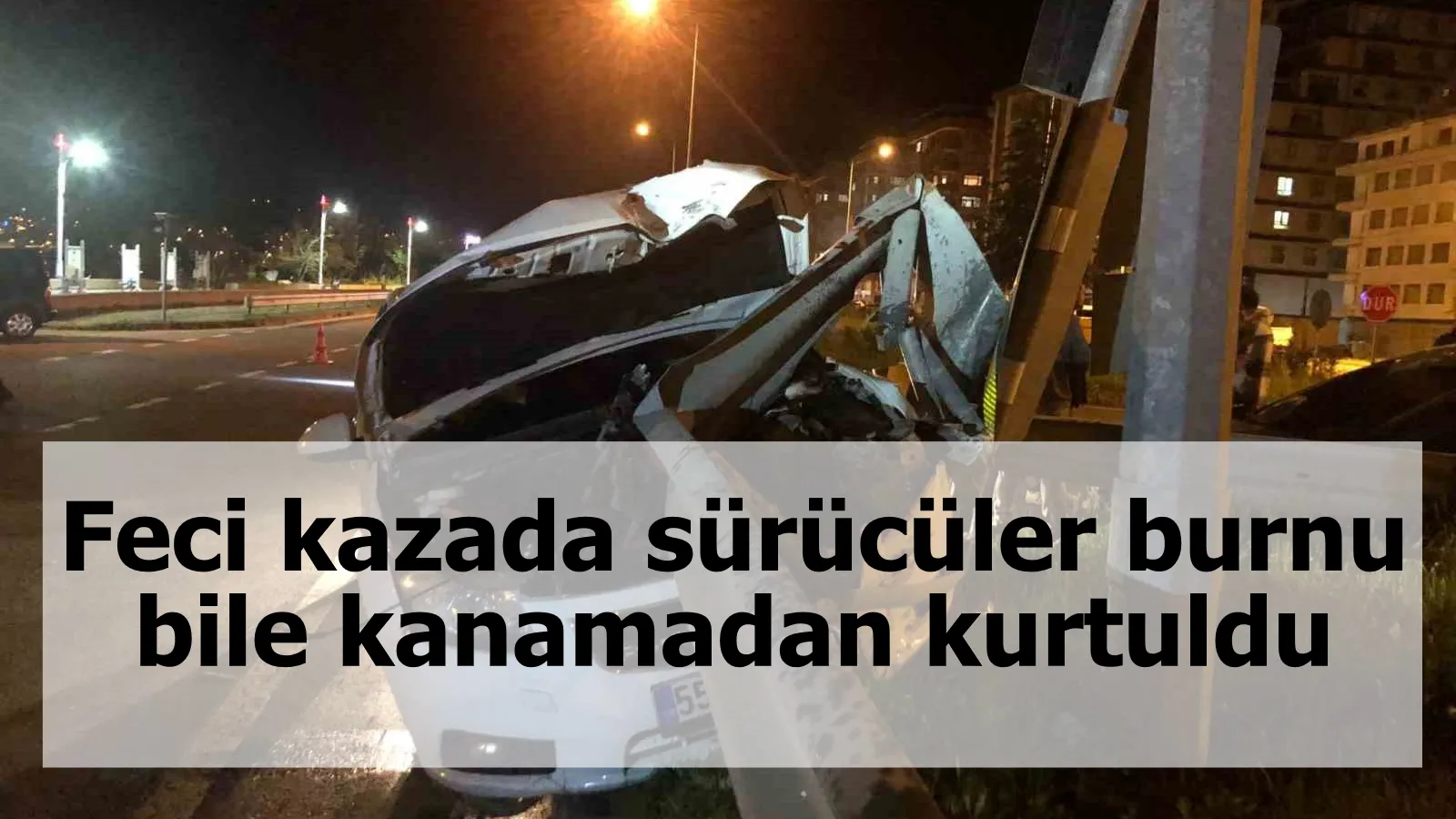 Rize’de feci kazada sürücüler burnu bile kanamadan kurtuldu