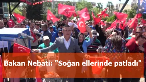 Bakan Nebati: "Soğan ellerinde patladı"