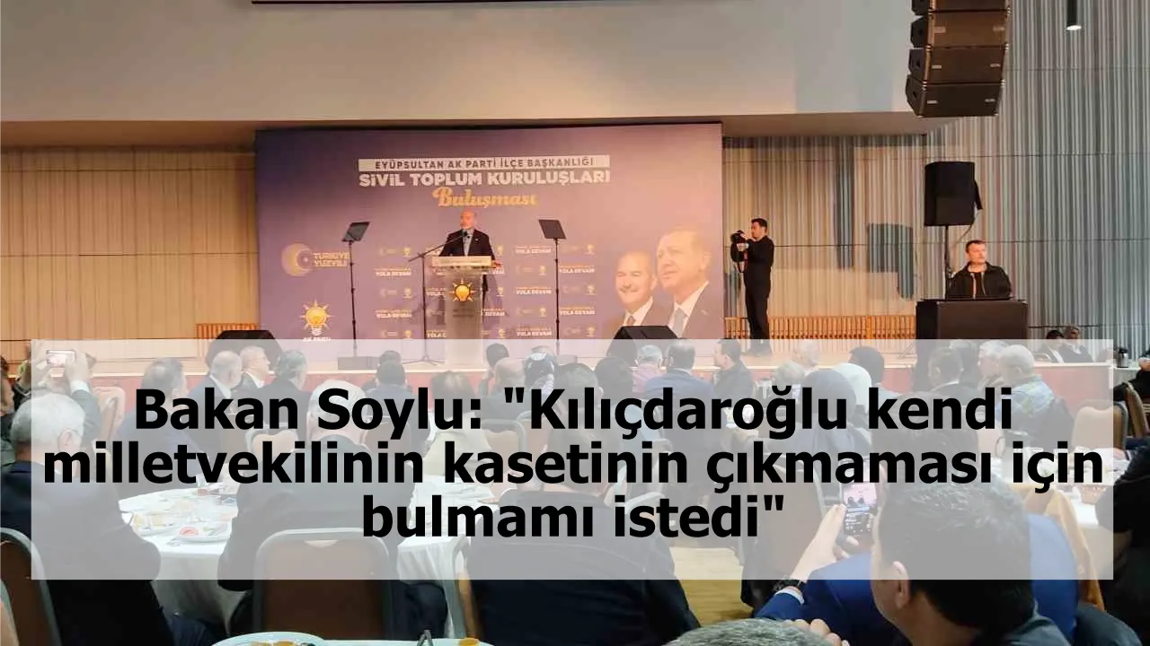 Bakan Soylu: "Kılıçdaroğlu kendi milletvekilinin kasetinin çıkmaması için bulmamı istedi"