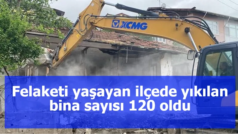 Felaketi yaşayan ilçede yıkılan bina sayısı 120 oldu