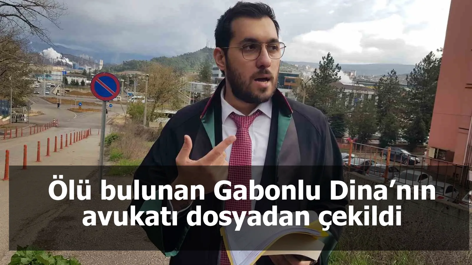 Ölü bulunan Gabonlu Dina’nın avukatı dosyadan çekildi