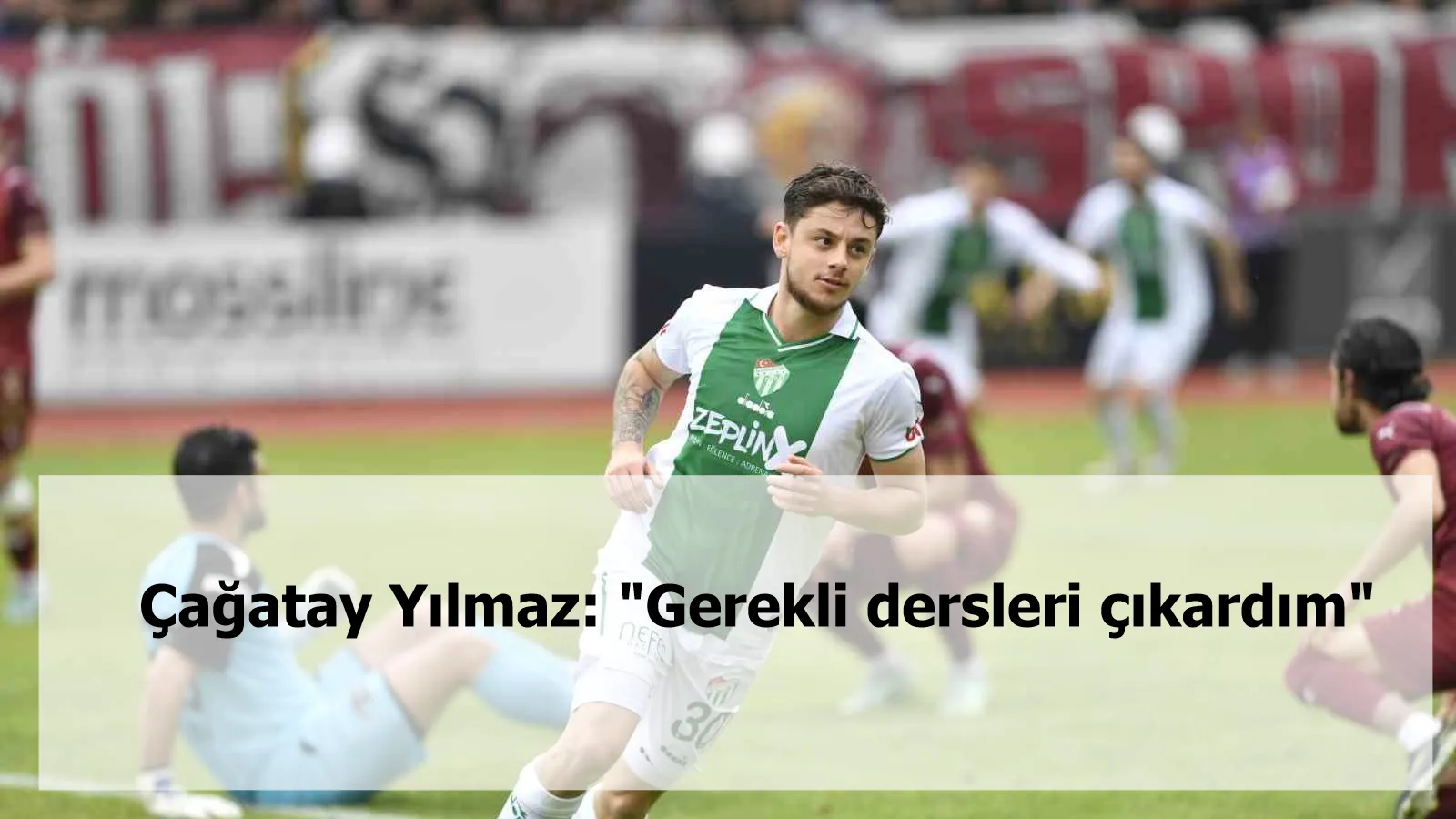 Çağatay Yılmaz: "Gerekli dersleri çıkardım"