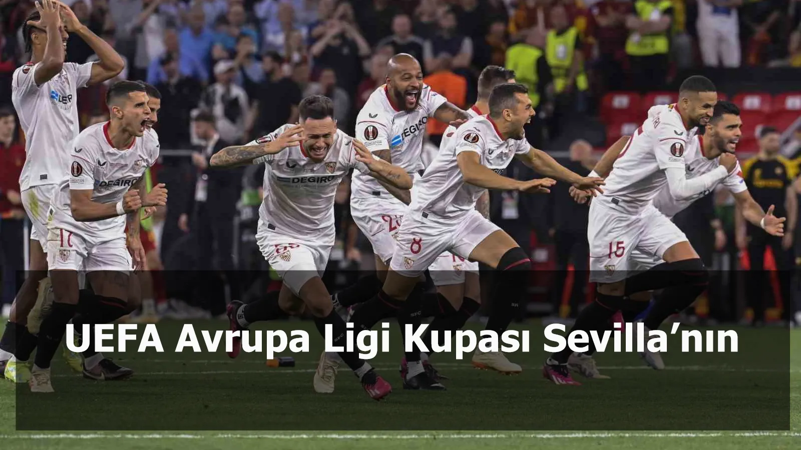 UEFA Avrupa Ligi Kupası Sevilla’nın