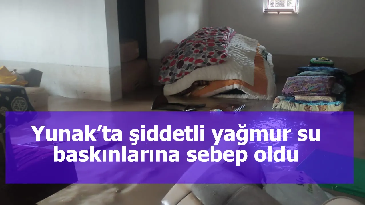 Yunak’ta şiddetli yağmur su baskınlarına sebep oldu