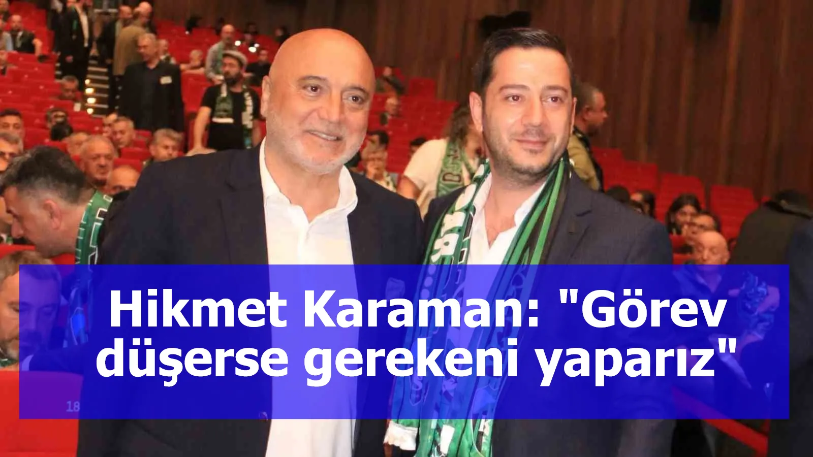 Hikmet Karaman: "Görev düşerse gerekeni yaparız"