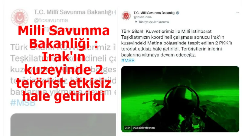 Milli Savunma Bakanliği : Irak'ın kuzeyinde 2 terörist etkisiz hale getirildi