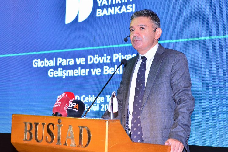 Selamoğlu, BUSİAD toplantısında konuştu... "Cari açığın finansmanı riskli"