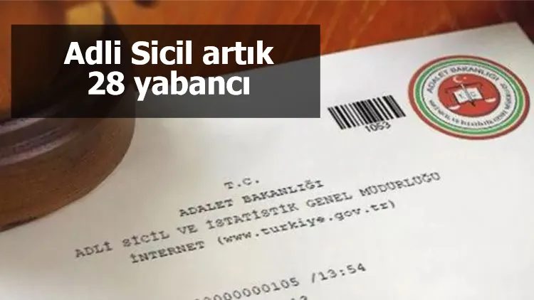 Adli Sicil artık 28 yabancı dilde!