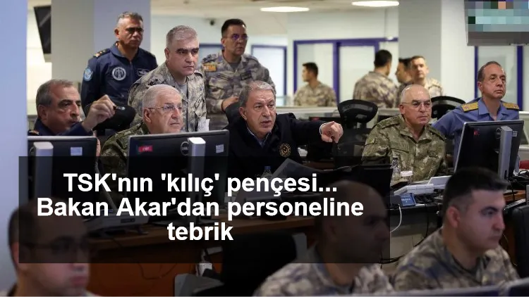 TSK'nın 'kılıç' pençesi... Bakan Akar'dan personeline tebrik