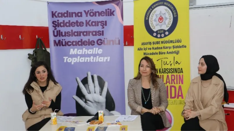 Manisa'da 'şiddete karşı' mahalle toplantıları sürüyor